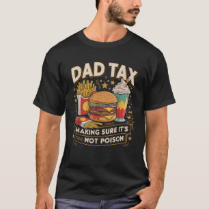 パパ税それが毒のパパ冗談でないことを確おもしろい認 Tシャツ