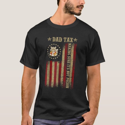 パパ税それが毒の父の日ダでないことを確認 Tシャツ (正面)