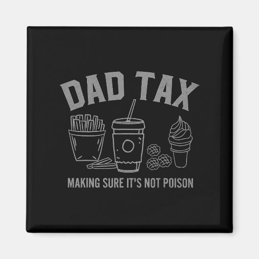 パパ税それを確認する&#；毒の父の日ではない マグネット (正面)