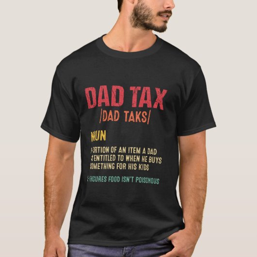 パパ税の定義 おもしろパパギフト デザイン Tシャツ (正面)