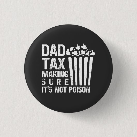 パパ税の毒でないことを確かめおもしろいる 缶バッジ (正面)