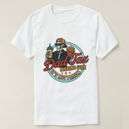 パパ税 – 毒ではない可笑しいシャツを確認 Tシャツ