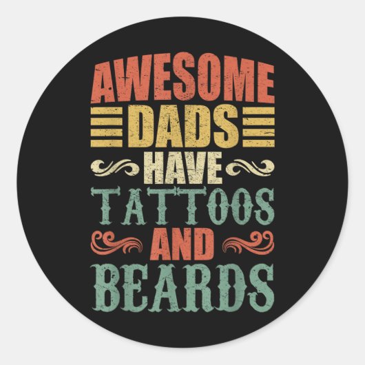 パパ素晴らしは父親Dのためにタトゥーとヒゲを持っている ラウンドシール (正面)
