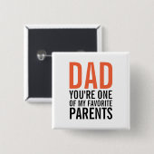 パパ親お気に入りの父の日のピンバックボタン 缶バッジ (正面&裏面)