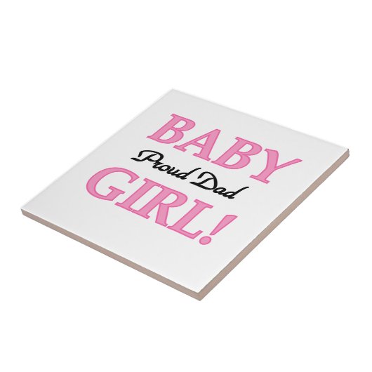 パパ誇りを持ったベビーガールギフト タイル (側面)