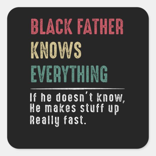 パパ贈与 | Black Father Know Everythingパパ・ギフト スクエアシール (正面)