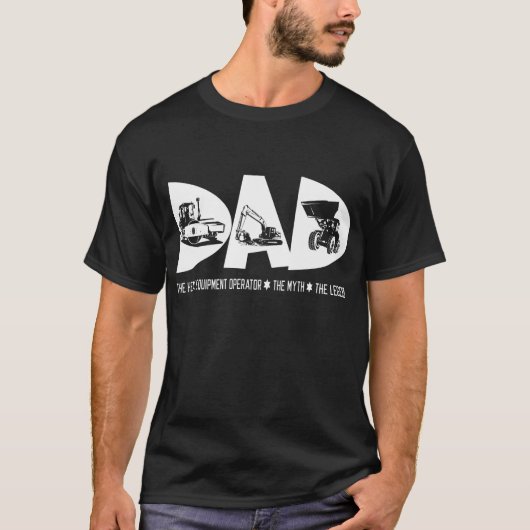 パパ重い装置オペレータ神話の伝説のギフトのティー Tシャツ (正面)