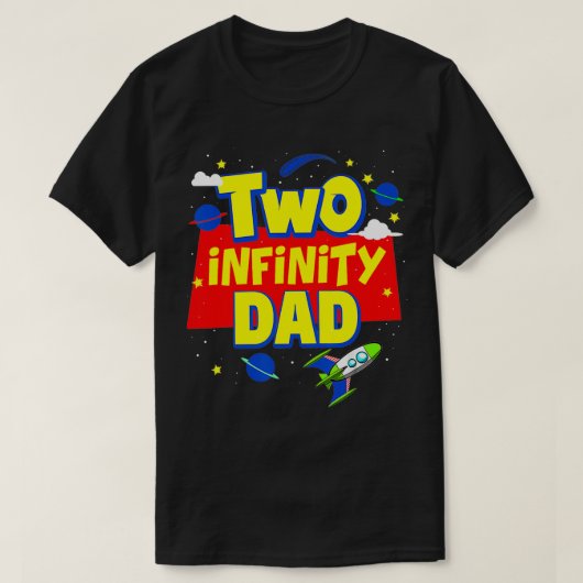 パパ2インフィニティアンドビヨンド誕生日装飾2 Tシャツ (デザイン正面)