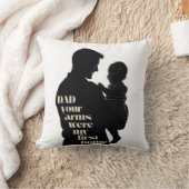 パパ、あなたの腕は私の最初の家だった | クッション (ブランケット)