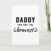 パパ、あなたは最も勇敢な父の日 カード (正面)