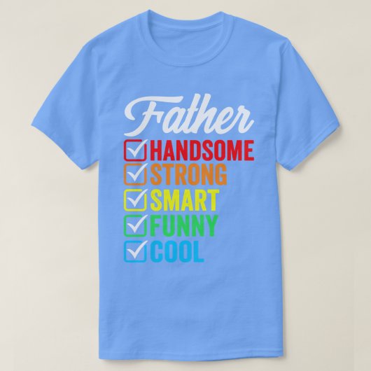 パパ イケメン スマート 強い 面白い かっこいい Tシャツ (デザイン正面)