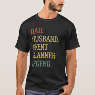 パパ 夫 イベントプランナー レジェンド イベントプランナーのパパ Tシャツ