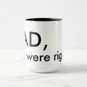 パパ、正しかったです マグカップ (中央)