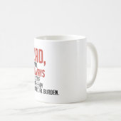 パパ、私は常にあなたの財政的負担になります コーヒーマグカップ (正面右)