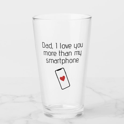 パパ、私は私の携帯電話よりも愛し頭が切れるている タンブラーグラス (正面)