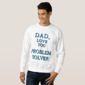パパ、LOVE YOU PROBLEMソルバ1 スウェットシャツ (正面フル)