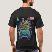 パパ: The Ultimate Player One -レトロゲームのお父さん Tシャツ (裏面)