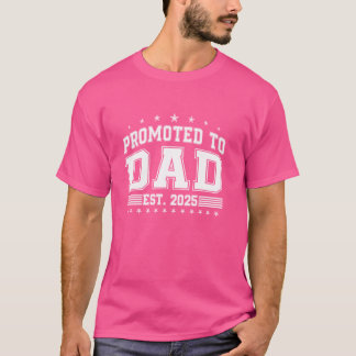パパEst 2025に近くパパ父Daに昇格 Tシャツ