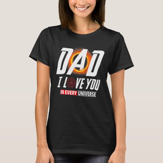 パパI Love You In Every Universe Daddy Faters Gra Tシャツ (正面)