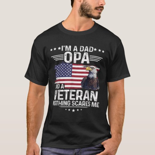 パパOPA退役軍人何も私イーグルを怖誇りを持ったがらせない Tシャツ (正面)