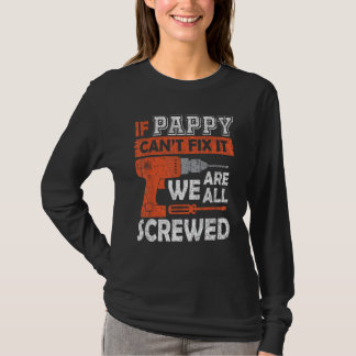 パピーもしは修正できない我々は全てねじ込みシャツファース Tシャツ