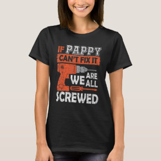 パピーもしは修正できない我々は全てねじ込みシャツファース Tシャツ