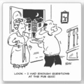 パブのクイズから夜遅く帰宅した男。おもしろい シール (正面)