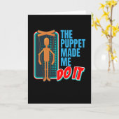 パペットが私に人形遣いをさせた カード (黄色い花)