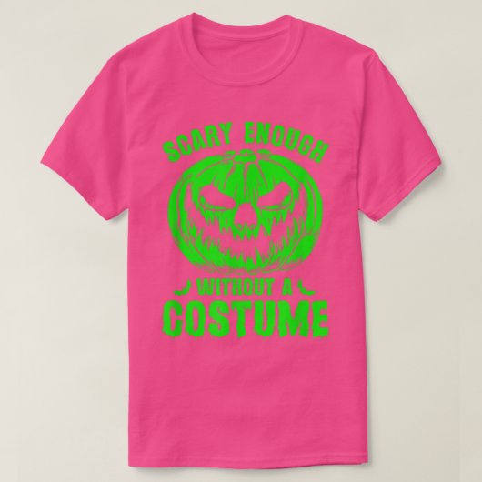 パムなしで十分に怖いカスタムハロウィン不気味 Tシャツ (デザイン正面)
