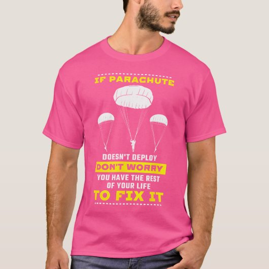 パラシもしートが展開しないスカイダイビングを心配しない Tシャツ (正面)