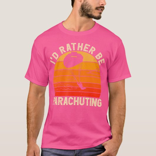 パラシュートでスカイダイビングしたい Tシャツ (正面)