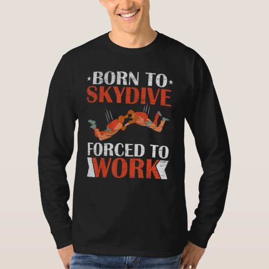パラシ生まれャーでスカイダイブを余儀なくされる Tシャツ (正面)