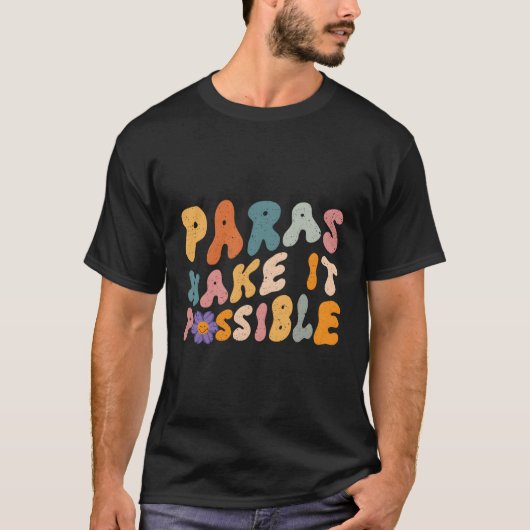 パラスメイクイット可能な先生Paraprofessional Pa Tシャツ (正面)