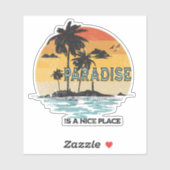 パラダイスは良い場所だ シール (シート)