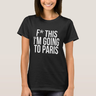 パリに行く – 引用文ギフトクール- Tシャツ