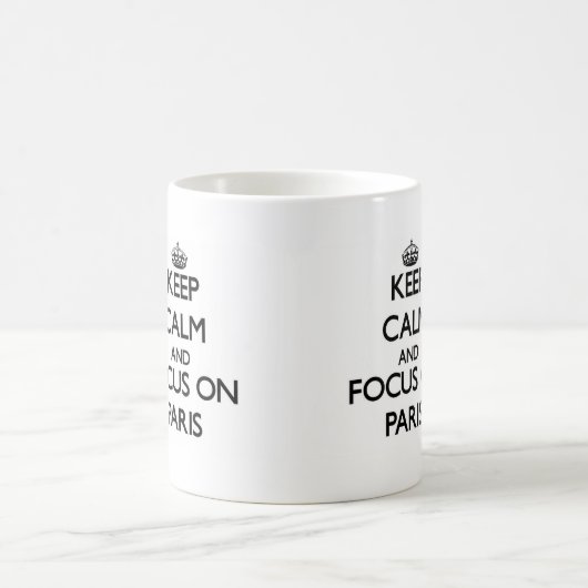 パリの平静そして焦点を保って下さい コーヒーマグカップ (中央)