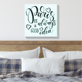 パリはいつも良いアイディア キャンバスプリント (インサイチュ (寝室))