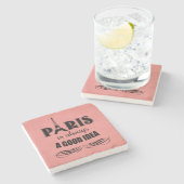 パリはいつも良いアイディア ストーンコースター (横)
