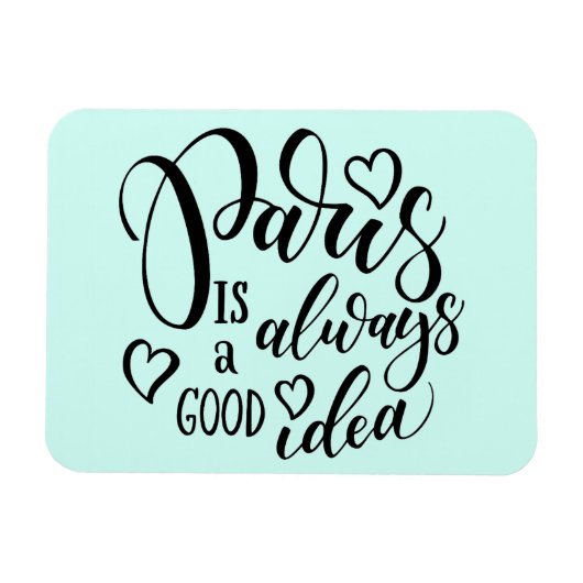 パリはいつも良いアイディア マグネット (横)