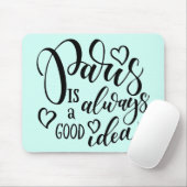 パリはよいアイディアの原稿常にです マウスパッド (マウス)