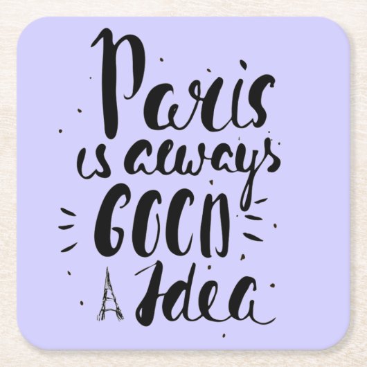 パリはよいアイディア常にです スクエアペーパーコースター (正面)