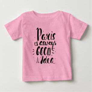 パリはよいアイディア常にです ベビーTシャツ