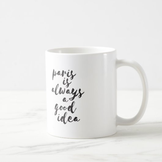 パリはよい考え常にです コーヒーマグカップ (右)
