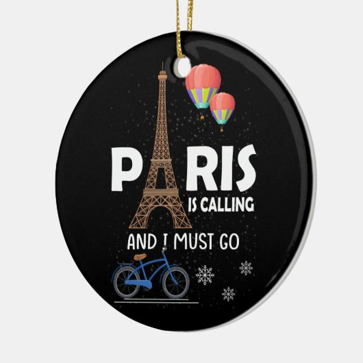 パリは電話している私はフランスバケーショントラに行かなければならない セラミックオーナメント (左)