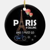 パリは電話している私はフランスバケーショントラに行かなければならない セラミックオーナメント (裏面)