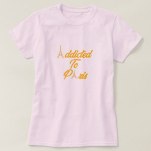 パリ中毒だ Tシャツ