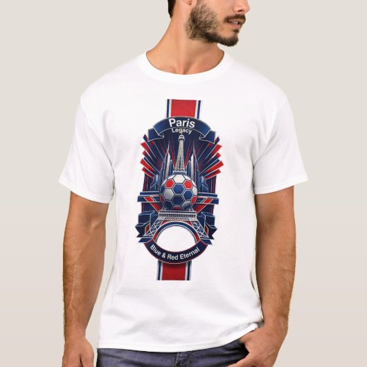 パリ・タワー・レガシー、、サッカーシティの誇りギフト Tシャツ (正面)