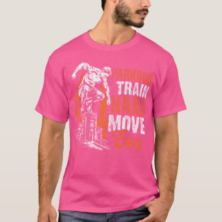 パルクール トレーニングはハードに 動きはイージーに Tシャツ