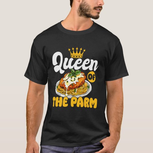 パルミジャーノ女王 チキンパルミジャーノ愛好家 Tシャツ (正面)