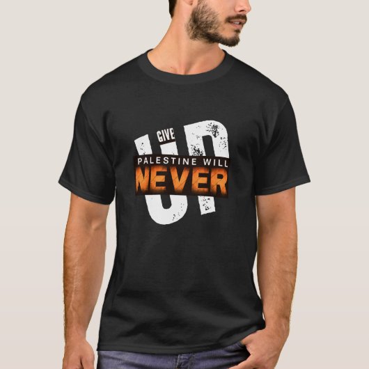 パレスチナは決して上に与えない | 抗議はっきりしたグランジ Tシャツ (正面)